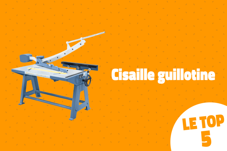 Cisaille guillotine : notre top 5 !