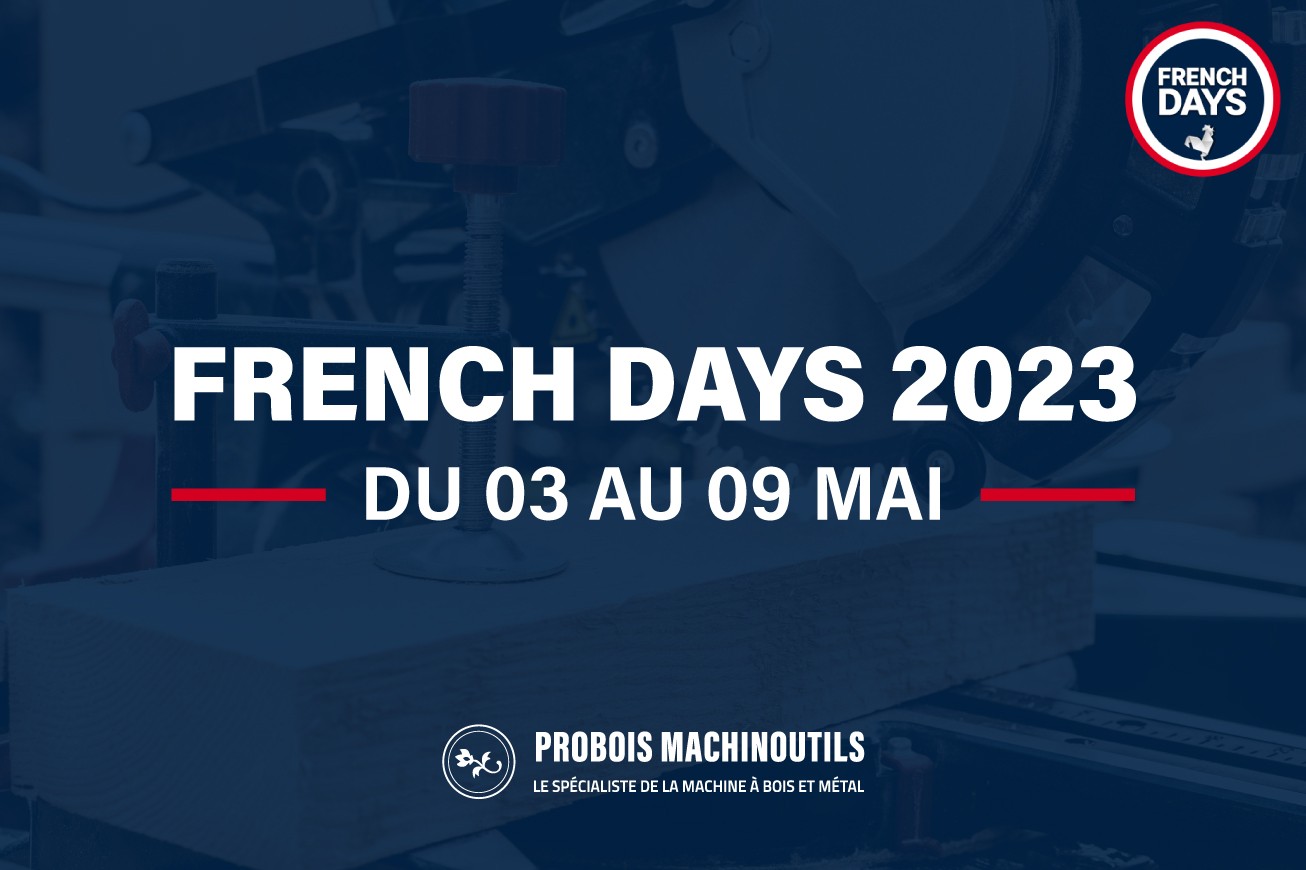 You are currently viewing Les French Days chez Probois Machinoutils – Promos et exclus !