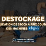 Déstockage machines Scheppach